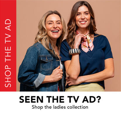 Shop the TV Ad - Ladies